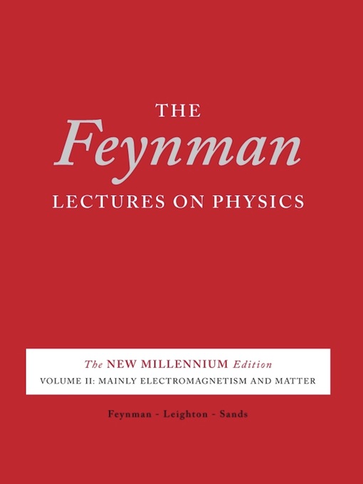 Title details for The Feynman Lectures on Physics, Volume 2 for tablets by Richard P. Feynman - Available